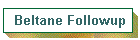 Beltane Followup